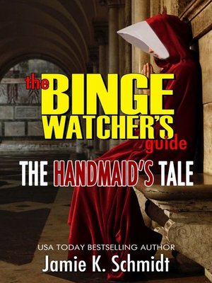 cover image of The Binge Watcher's Guide to the Handmaid's Tale